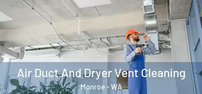  Air Duct And Dryer Vent Cleaning Monroe - WA