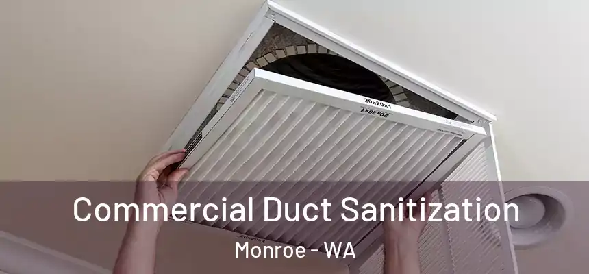  Commercial Duct Sanitization Monroe - WA
