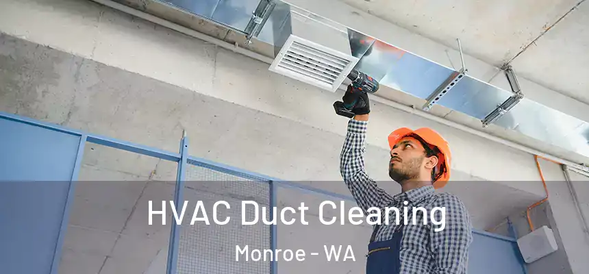  HVAC Duct Cleaning Monroe - WA