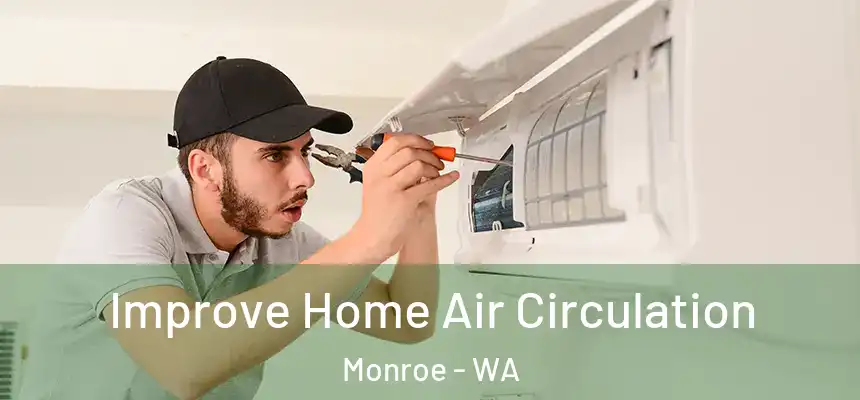  Improve Home Air Circulation Monroe - WA